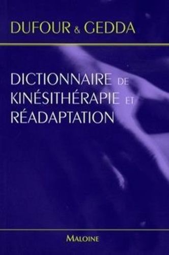Dictionnaire De Kinésithérapie Et Réadaptation