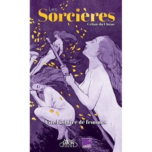 Les Sorcières - Une Histoire De Femmes