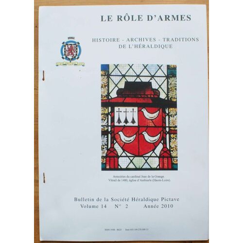Le Rôle D'armes - Bulletin De La Société Héraldique Pictave - Volume 14 Numéro 2 Année 2010