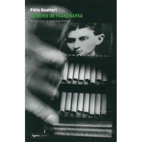 Soixante-Cinq Rêves De Franz Kafka - Et Autres Textes