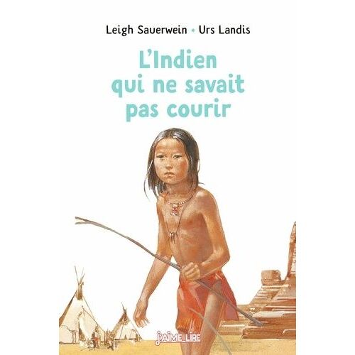 L'indien Qui Ne Savait Pas Courir