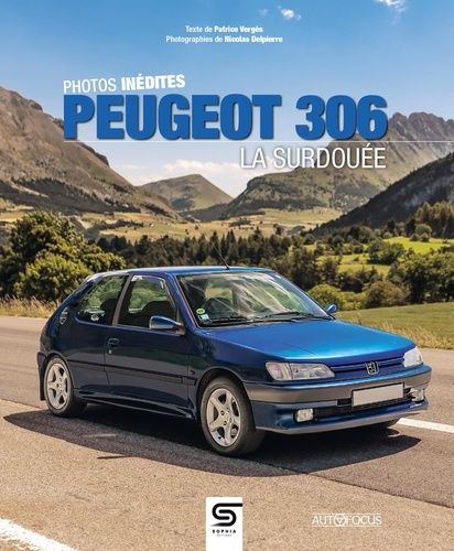Peugeot 306 - La Surdouée