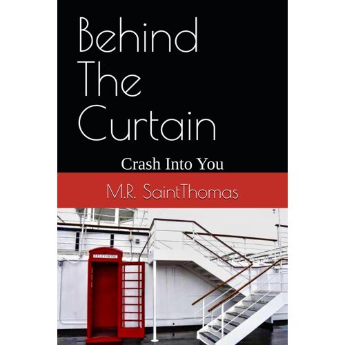 Behind The Curtain: Crash Into You