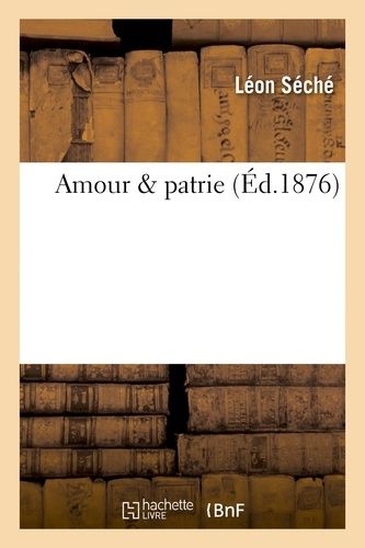 Amour & Patrie