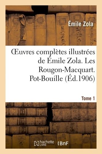 Oeuvres Complètes Illustrées De Émile Zola. Les Rougon-Macquart Tome 1. Pot-Bouille