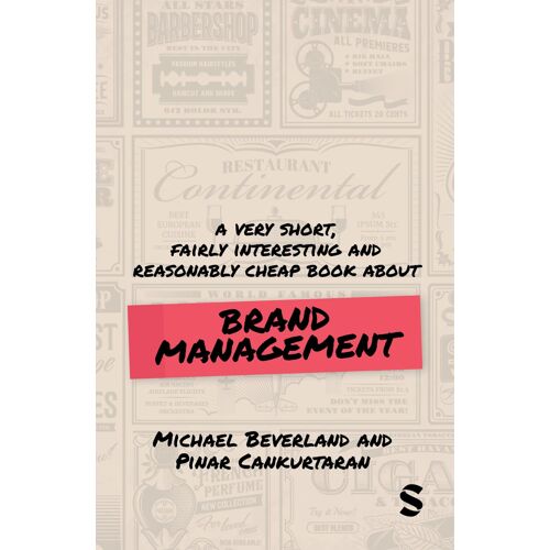 A Very Short, Fairly Interesting And Reasonably Cheap Book About Brand Management