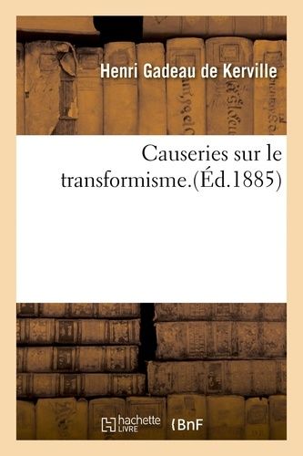 Causeries Sur Le Transformisme - Tome 6