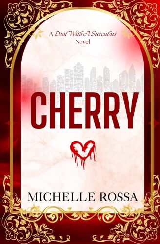 Cherry (Deal With A Succubus)