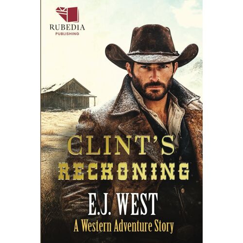 Clint's Reckoning: A Classic Western Adventure
