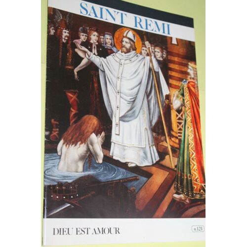 Dieu Est Amour N°121 : Saint Remi