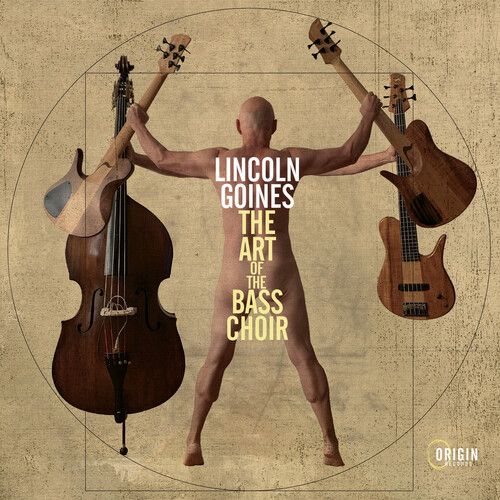 Lincoln Goines - Art Of The Bass Choir [Compact Discs]