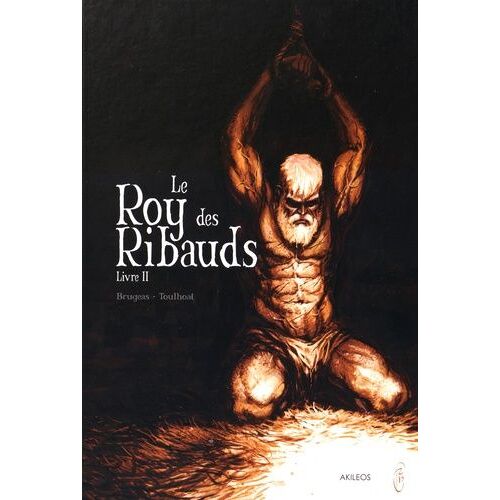Le Roy Des Ribauds - Tome 2