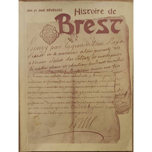 Histoire De Brest Son Histoire Et Son Rôle Dans La Vie De La Basse-Bretagne
