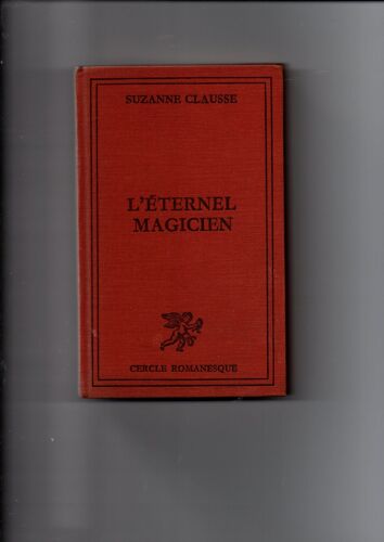 L Eternel Magicien Suzanne Clause 1973