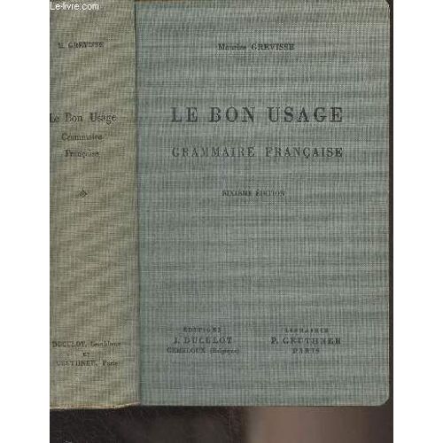 Le Bon Usage Grammaire Française - 6e Édition