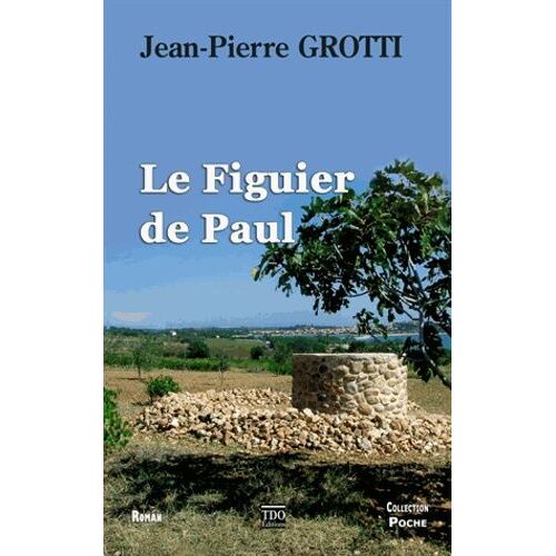Le Figuier De Paul