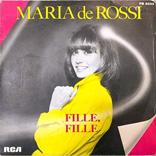 Fille, Fille [Vinyl Single 7''] 45 Tr/Min, Import Maria De Rossi (Artiste) Format : Album Vinyle