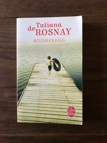 Tatiana De Rosnay Boomerang Le Livre De Poche