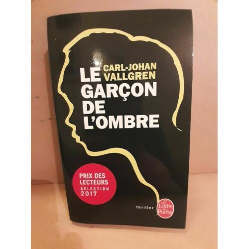 Carl Johan Vallgren Le Garçon De L'ombre Le Livre De Poche