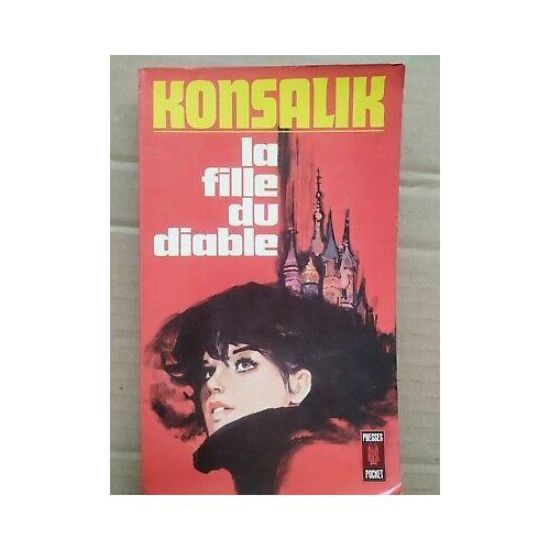 Heinz G Konsalik La Fille Du Diable
