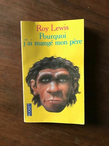 Roy Lewis Pourquoi J'ai Mangé Mon Père Pocket
