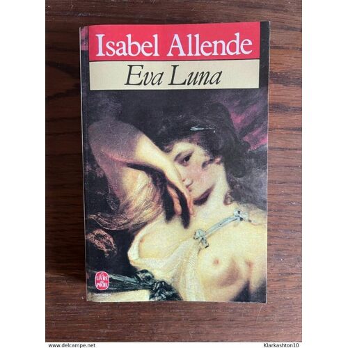 Isabel Allende Eva Luna Le Livre De Poche
