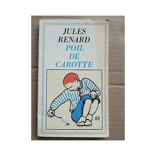Jules Renard Poil De Carotte Flammarion