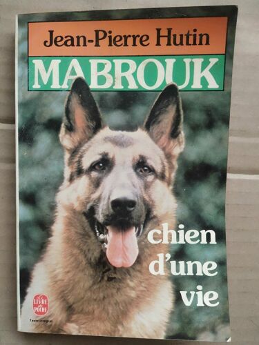 Jean Pierre Hutin Mabrouk Chien D'une Vie