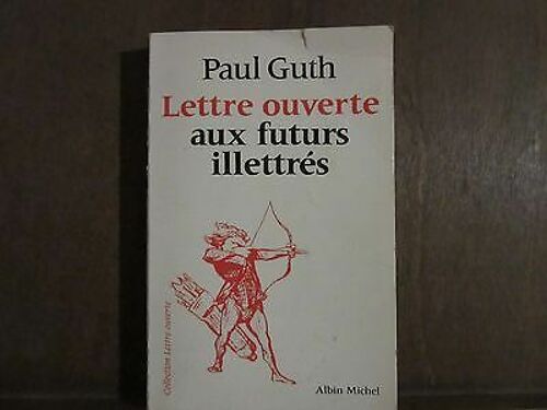 Lettre Ouverte Aux Futurs Illettres