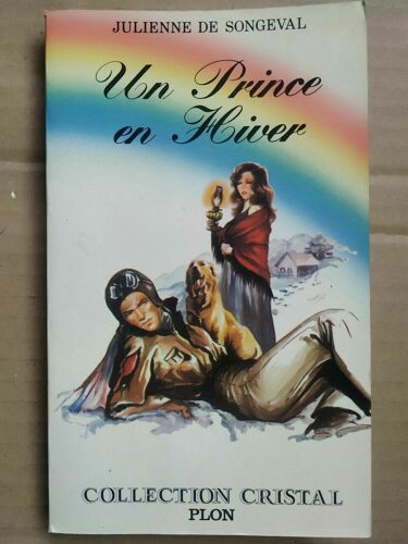 Julienne De Songeval Un Prince En Hiver Collection Cristal