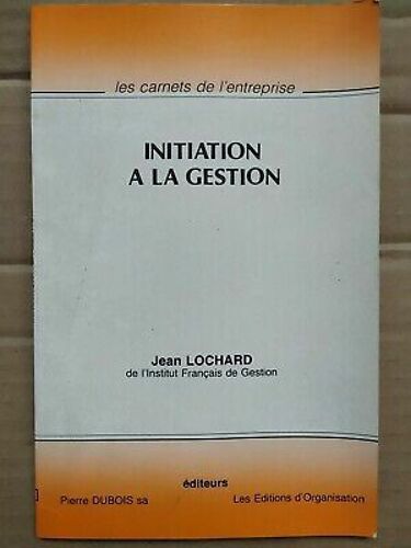 Jean Lochard Initiation À La Gestion Les
