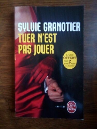 Sylvie Granotier Tuer N'est Pas Jouer