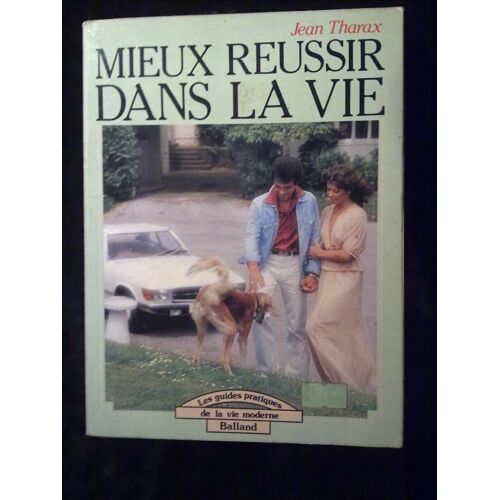Jean Tharax Mieux Réussir Dans La Vie