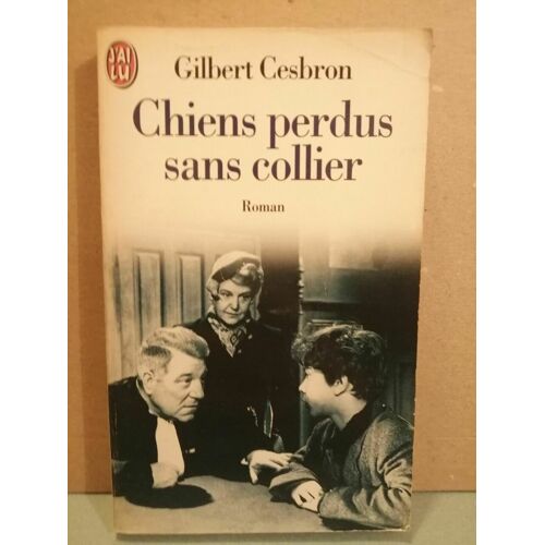 Chiens Perdus Sans Collier J'ai Lu
