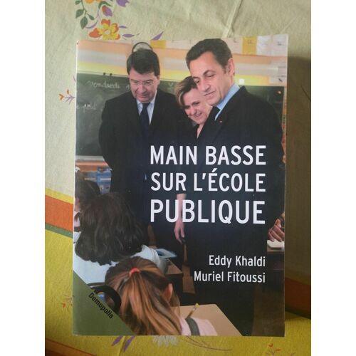 Muriel Fitoussi Main Basse Sur L'école Publique Demopolis 2008