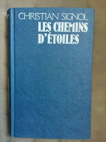 Les Chemins D'étoiles Robert Laffont