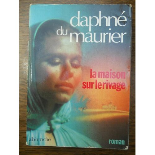 La Maison Sur Le Rivage Editions 1971