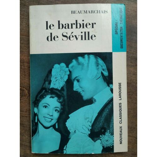 Beaumarchais - Le Barbier De Séville Nouveaux Classiques Larousse
