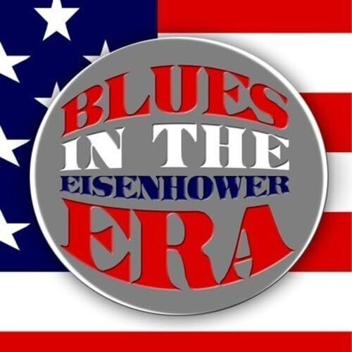 Blues In The Eisenhower Era / Var