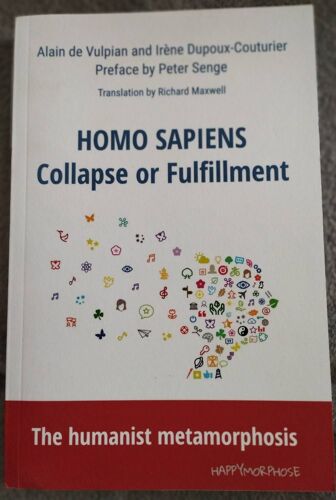Homo Sapiens Collapse Or Fulfillment
