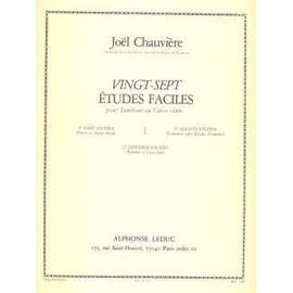 Joël Chauvière : Vingt-Sept Études Faciles Pour Tambour Ou Caisse-Claire