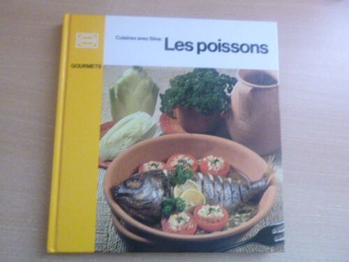 Livre De Cuisine Les Poissons Cuisinez Avec Silva