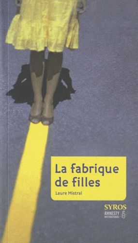 La Fabrique De Filles - Comment Se Reproduisent Les Stéréotypes Et Les Discriminations Sexuelles
