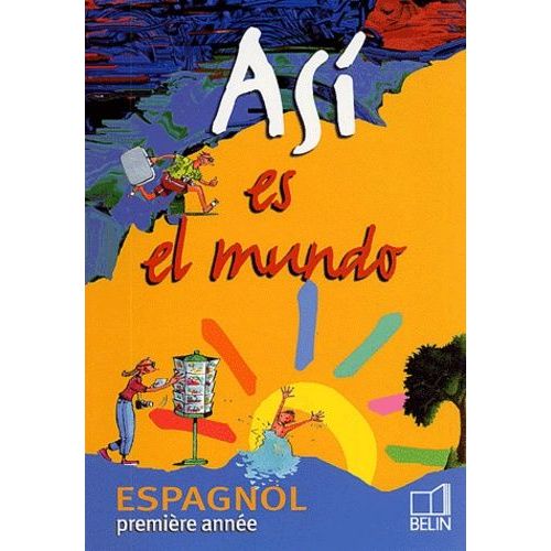 Espagnol 4ème Première Année Asi Es El Mundo