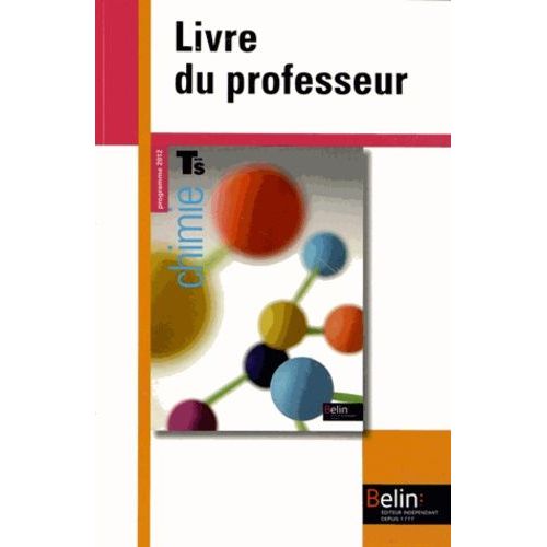 Chimie Tle S - Livre Du Professeur, Programme 2012