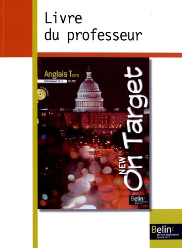 Anglais Tle B1/B2 On Target - Guide Pédagogique