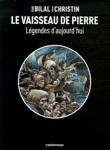 Légendes D'aujourd'hui - Le Vaisseau De Pierre