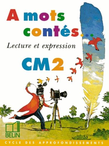 Lecture Et Expression Cm2 - Cycle Des Approfondissements