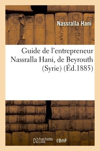 Guide De L'entrepreneur Nassralla Hani, De Beyrouth (Syrie). Entreprise De Voyage