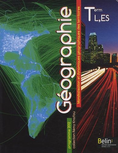 Géographie Tle L, Es - Manuel Élève, Programme 2012